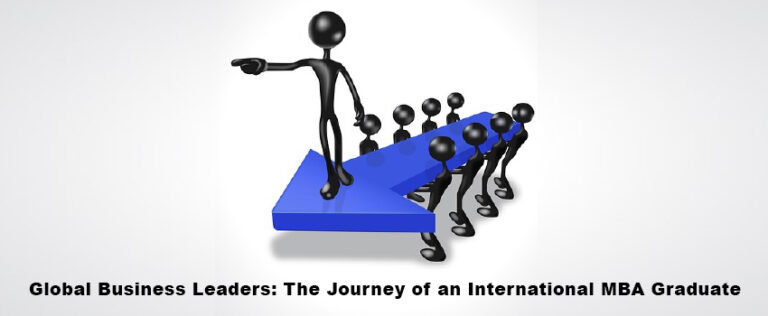 Global Business Leaders The Journey Of An International MBA Graduate | Mont Rose College