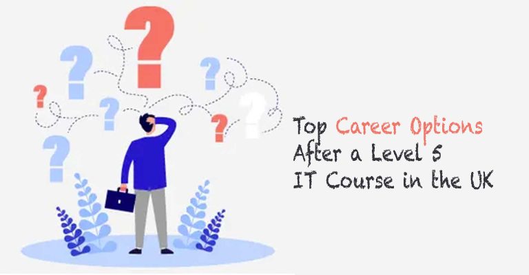 Top Career Options After a Level 5 IT Course in the UK